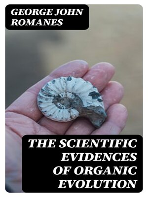cover image of The Scientific Evidences of Organic Evolution